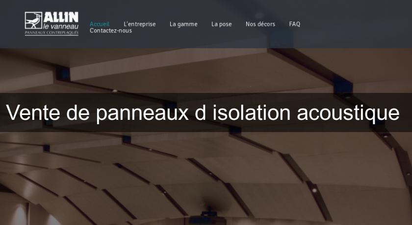 Vente de panneaux d'isolation acoustique Vente de panneaux d'isolation acoustique