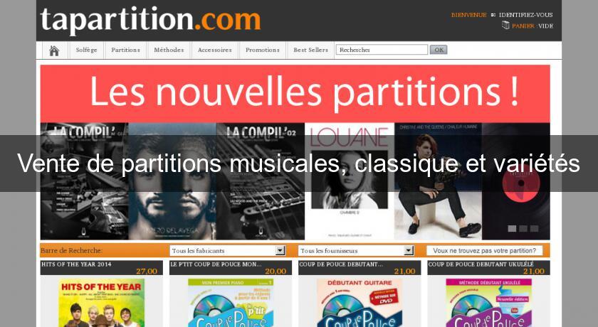 Vente de partitions musicales, classique et variétés Vente de partitions musicales, classique et variétés
