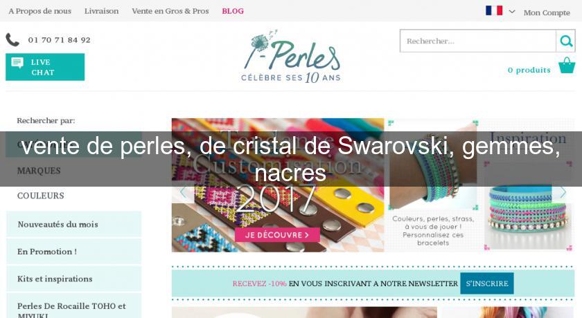 vente de perles, de cristal de Swarovski, gemmes, nacres