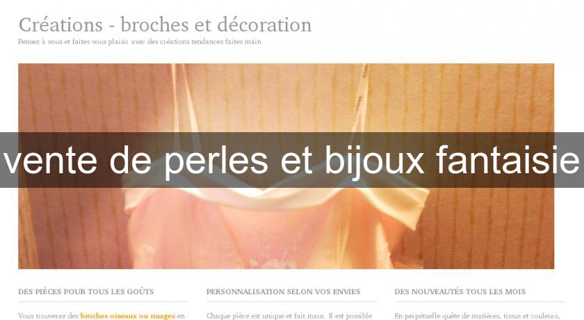 vente de perles et bijoux fantaisie vente de perles et bijoux fantaisie