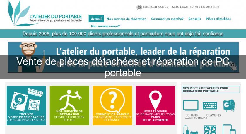 Vente de pièces détachées et réparation de PC portable