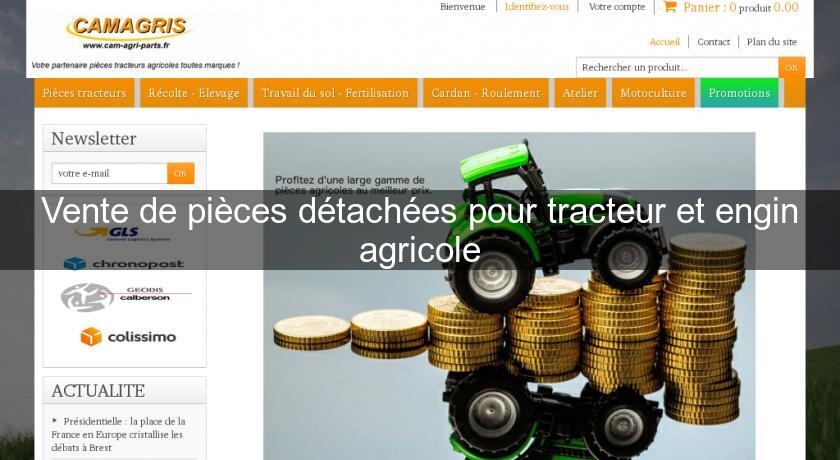 Vente de pièces détachées pour tracteur et engin agricole