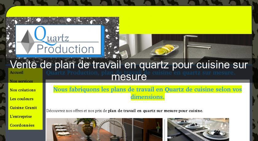 Vente de plan de travail en quartz pour cuisine sur mesure