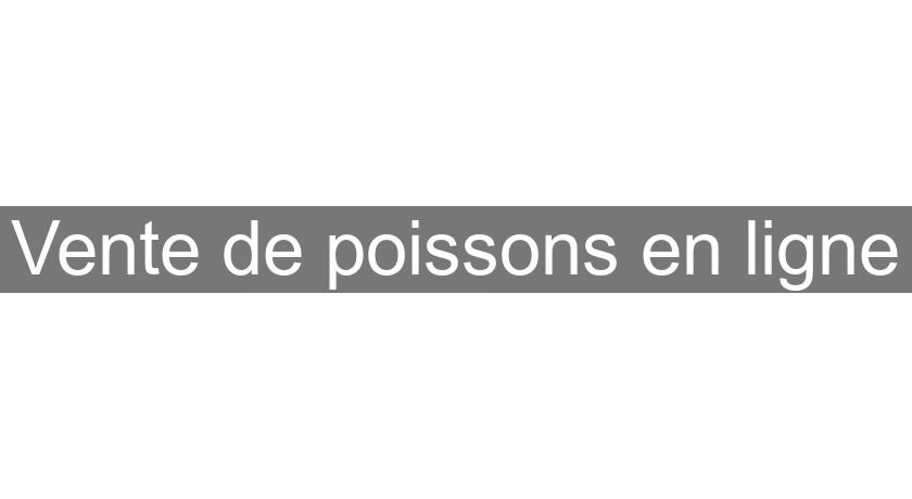 Vente de poissons en ligne