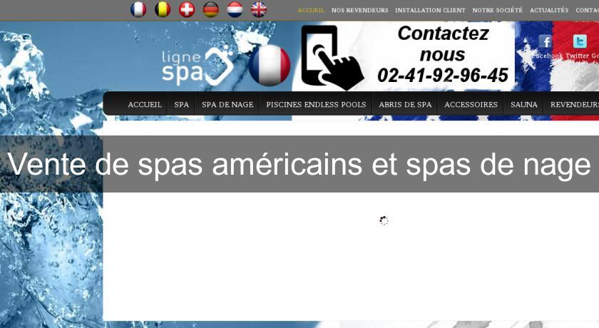 Vente de spas américains et spas de nage Vente de spas américains et spas de nage