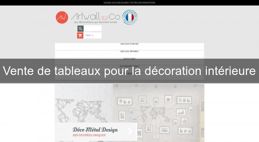 Vente de tableaux pour la décoration intérieure Vente de tableaux pour la décoration intérieure