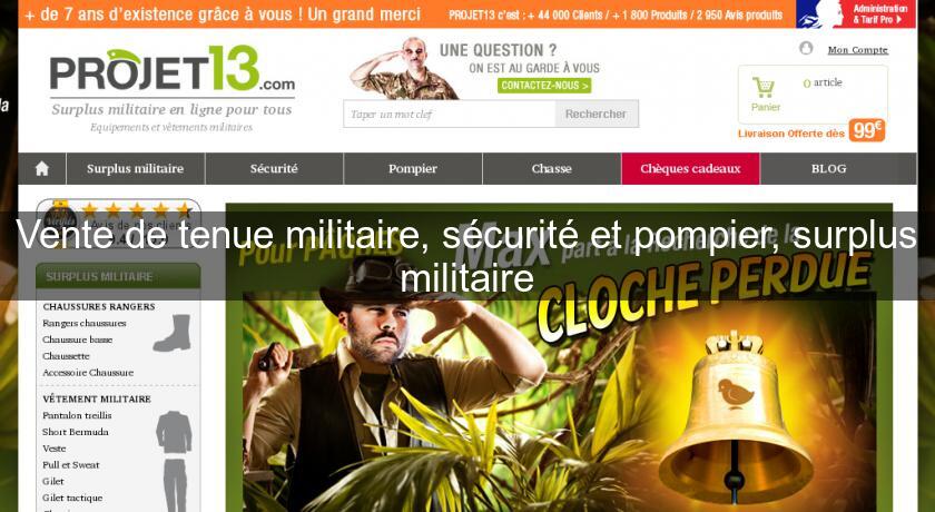 Vente de tenue militaire, sécurité et pompier, surplus militaire Vente de tenue militaire, sécurité et pompier, surplus militaire