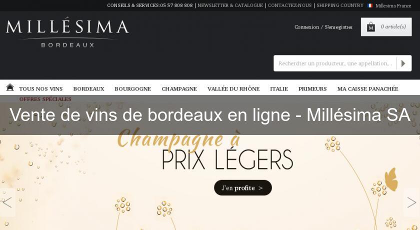 Vente de vins de bordeaux en ligne - Millésima SA Vente de vins de bordeaux en ligne - Millésima SA