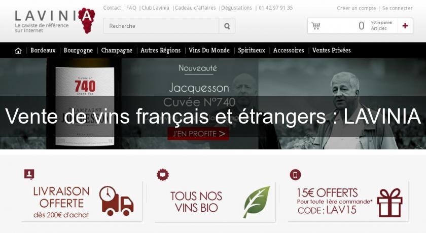 Vente de vins français et étrangers : LAVINIA Vente de vins français et étrangers : LAVINIA