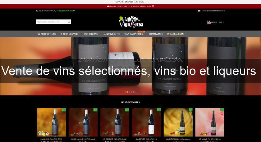 Vente de vins sélectionnés, vins bio et liqueurs 