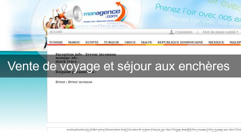 Vente de voyage et séjour aux enchères Vente de voyage et séjour aux enchères