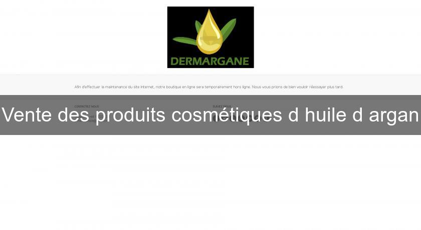 Vente des produits cosmétiques d'huile d'argan