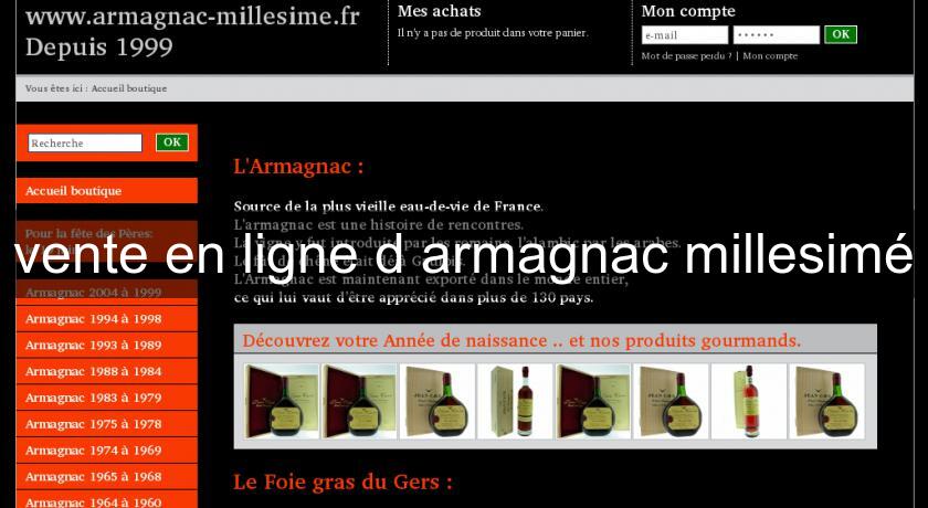 vente en ligne d'armagnac millesimé