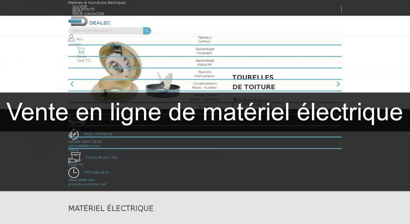 Vente en ligne de matériel électrique Vente en ligne de matériel électrique
