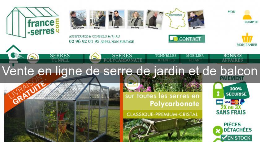 Vente en ligne de serre de jardin et de balcon