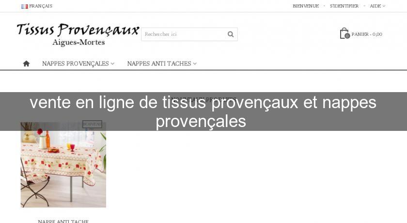 vente en ligne de tissus provençaux et nappes provençales 