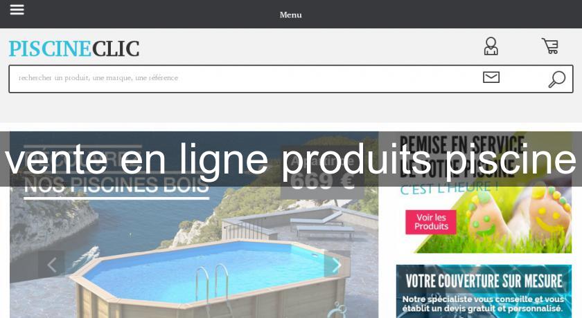 vente en ligne produits piscine