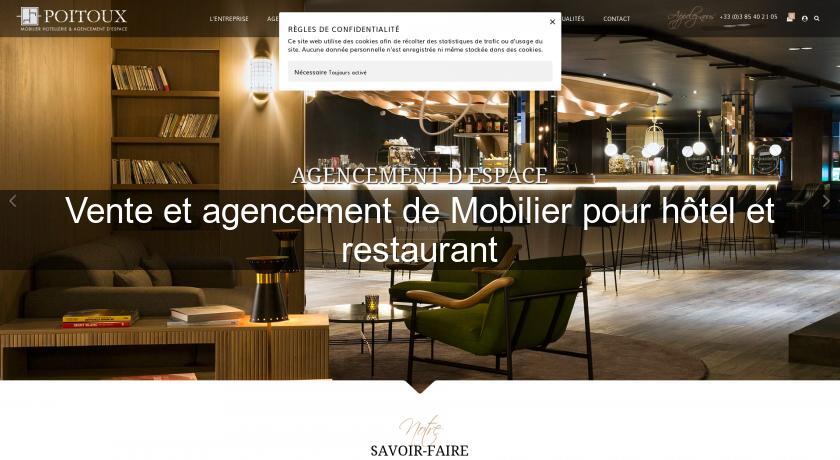 Vente et agencement de Mobilier pour hôtel et restaurant