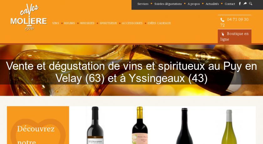 Vente et dégustation de vins et spiritueux au Puy en Velay (63) et à Yssingeaux (43) Vente et dégustation de vins et spiritueux au Puy en Velay (63) et à Yssingeaux (43)