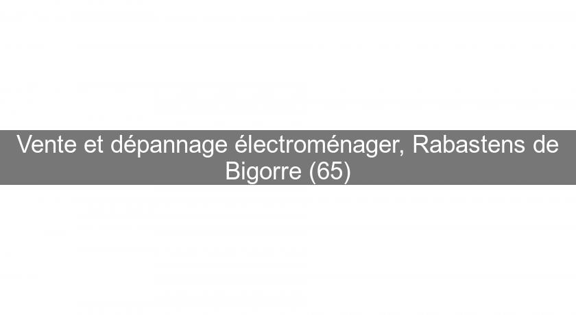 Vente et dépannage électroménager, Rabastens de Bigorre (65)