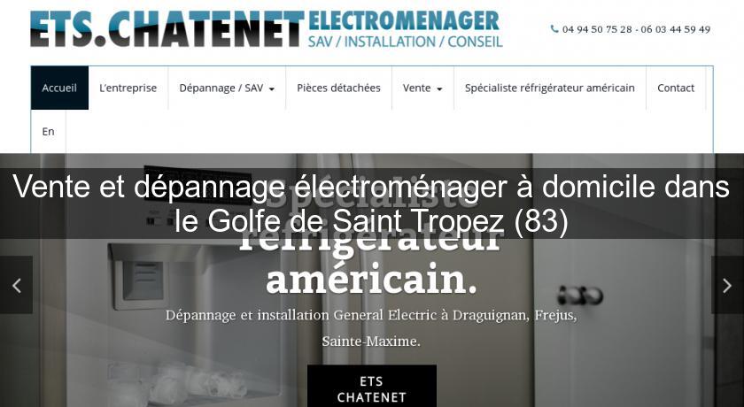 Vente et dépannage électroménager à domicile dans le Golfe de Saint Tropez (83) Vente et dépannage électroménager à domicile dans le Golfe de Saint Tropez (83)