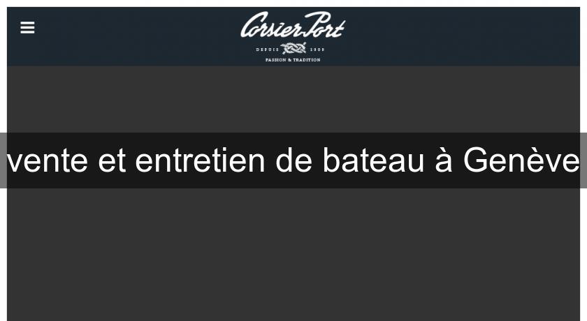 vente et entretien de bateau à Genève