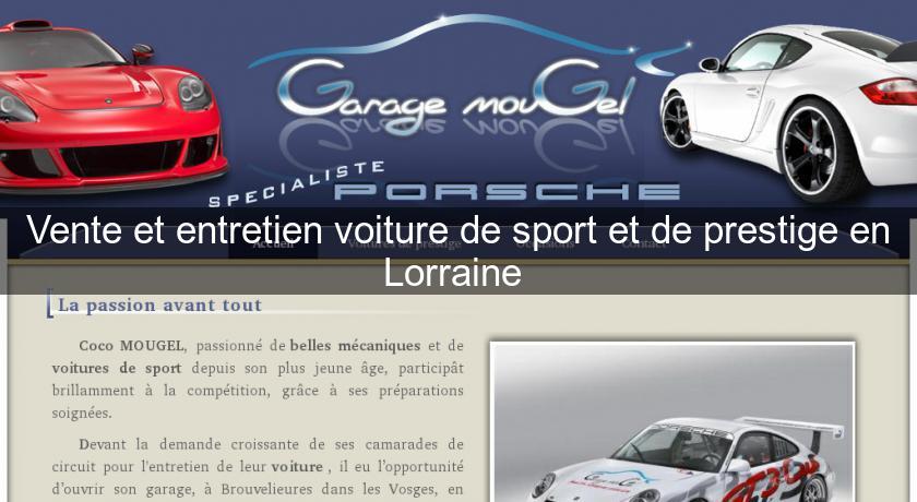 Vente et entretien voiture de sport et de prestige en Lorraine 