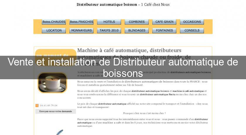 Vente et installation de Distributeur automatique de boissons