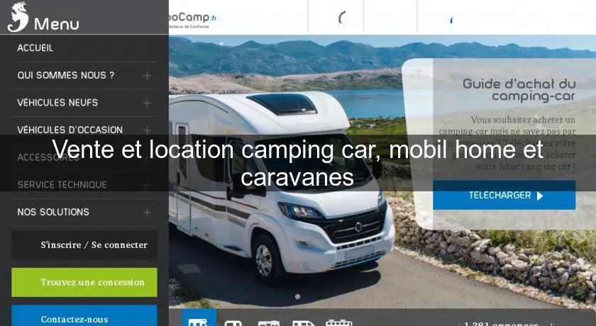 Vente et location camping car, mobil home et caravanes