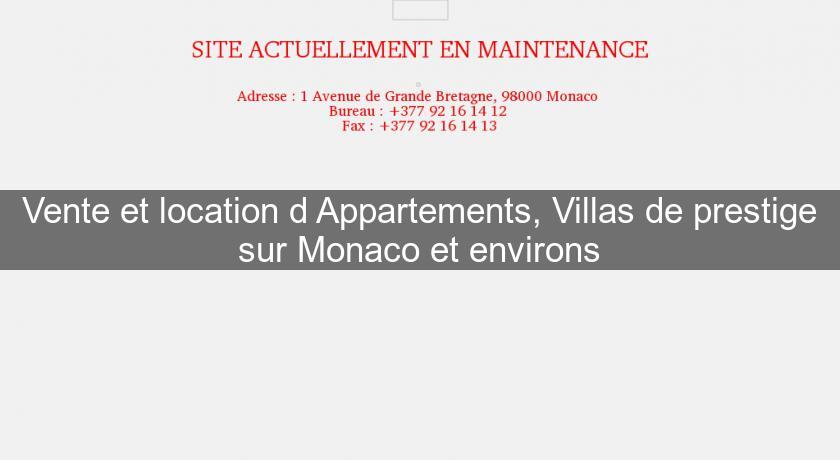 Vente et location d'Appartements, Villas de prestige sur Monaco et environs Vente et location d'Appartements, Villas de prestige sur Monaco et environs