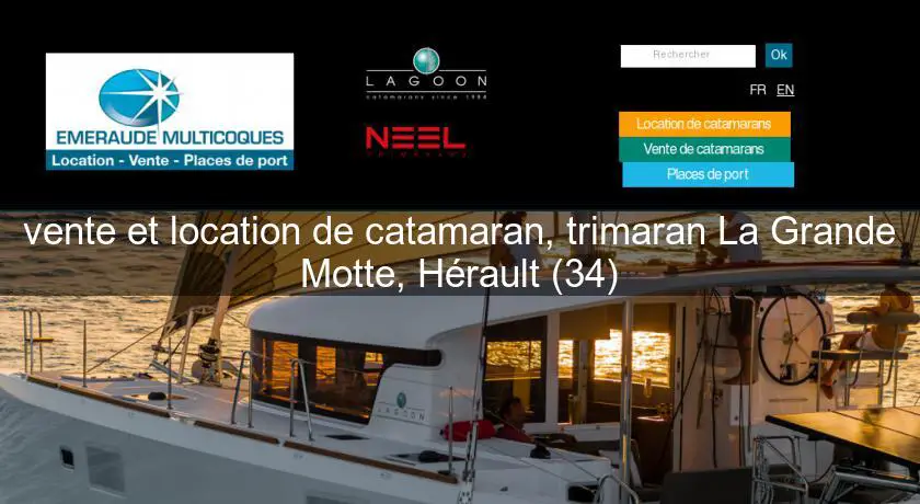vente et location de catamaran, trimaran La Grande Motte, Hérault (34)