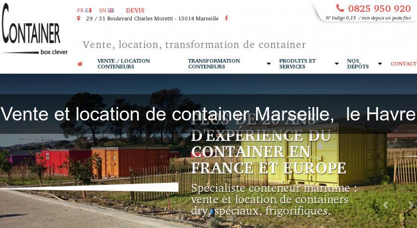 Vente et location de container Marseille, le Havre Vente et location de container Marseille, le Havre