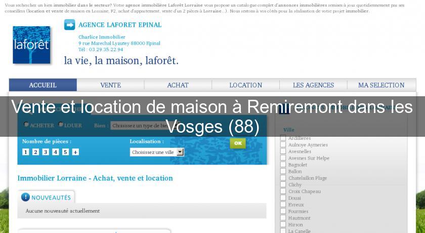 Vente et location de maison à Remiremont dans les Vosges (88) Vente et location de maison à Remiremont dans les Vosges (88)