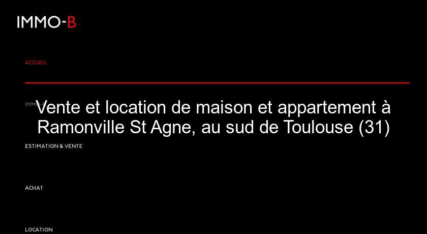 Vente et location de maison et appartement à Ramonville St Agne, au sud de Toulouse (31)