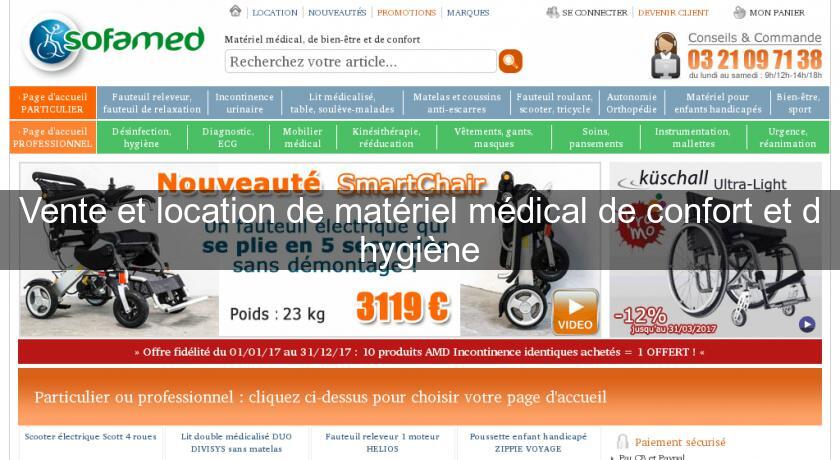 Vente et location de matériel médical de confort et d'hygiène