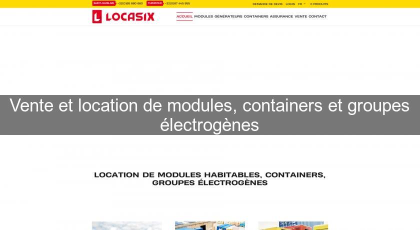 Vente et location de modules, containers et groupes électrogènes