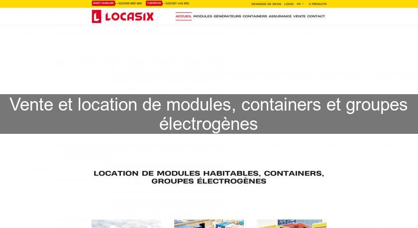 Vente et location de modules, containers et groupes électrogènes Vente et location de modules, containers et groupes électrogènes