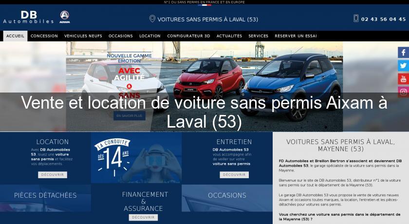 Vente et location de voiture sans permis Aixam à Laval (53) Vente et location de voiture sans permis Aixam à Laval (53)