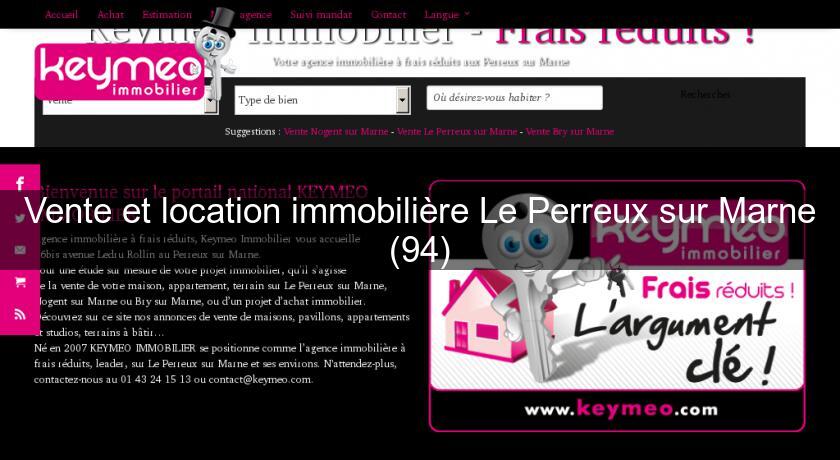 Vente et location immobilière Le Perreux sur Marne (94) Vente et location immobilière Le Perreux sur Marne (94)
