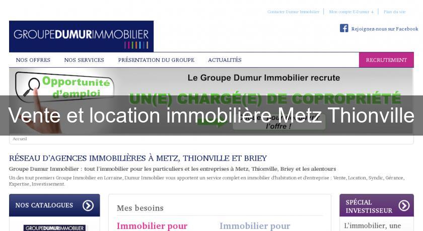 Vente et location immobilière Metz Thionville Vente et location immobilière Metz Thionville