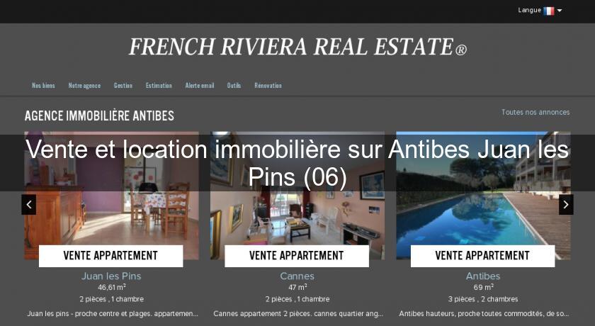 Vente et location immobilière sur Antibes Juan les Pins (06)