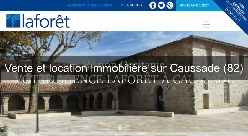 Vente et location immobilière sur Caussade (82) Vente et location immobilière sur Caussade (82)