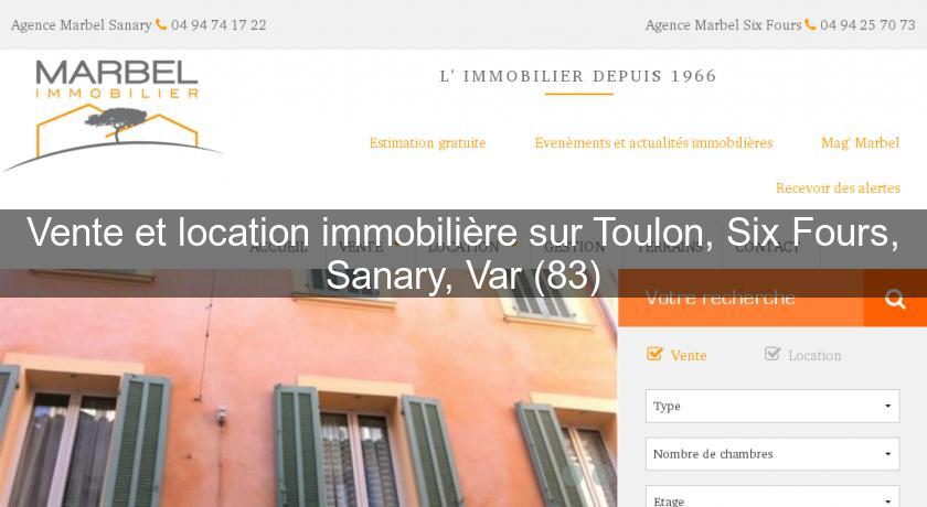 Vente et location immobilière sur Toulon, Six Fours, Sanary, Var (83) Vente et location immobilière sur Toulon, Six Fours, Sanary, Var (83)