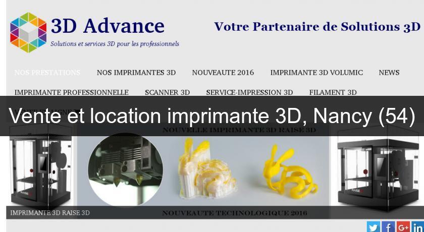 Vente et location imprimante 3D, Nancy (54)