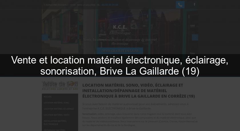 Vente et location matériel électronique, éclairage, sonorisation, Brive La Gaillarde (19)