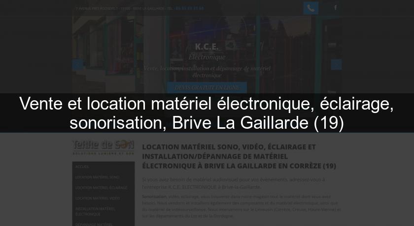 Vente et location matériel électronique, éclairage, sonorisation, Brive La Gaillarde (19) Vente et location matériel électronique, éclairage, sonorisation, Brive La Gaillarde (19)