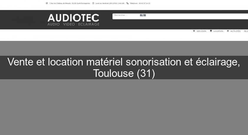 Vente et location matériel sonorisation et éclairage, Toulouse (31)