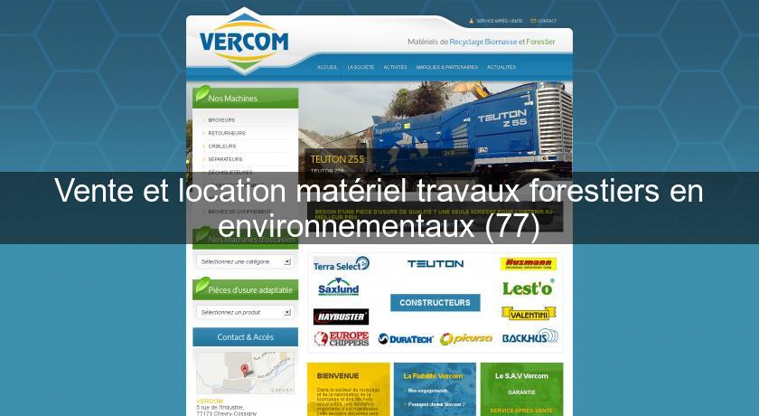 Vente et location matériel travaux forestiers en environnementaux (77) Vente et location matériel travaux forestiers en environnementaux (77)