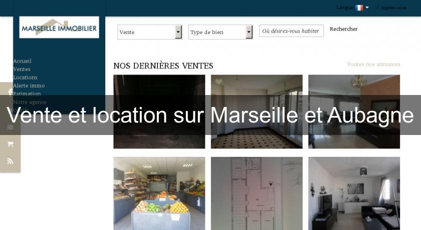 Vente et location sur Marseille et Aubagne Vente et location sur Marseille et Aubagne