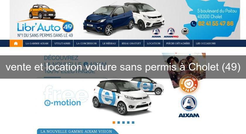 vente et location voiture sans permis à Cholet (49) vente et location voiture sans permis à Cholet (49)